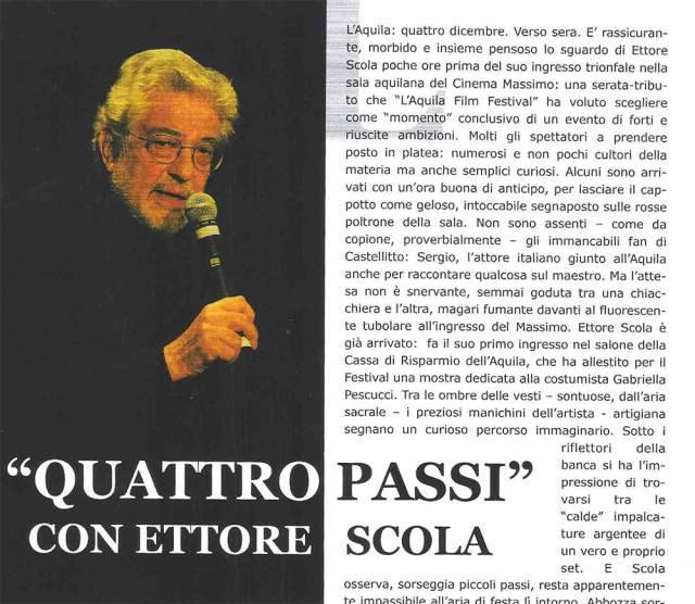 ETTORE SCOLA, IL RICORDO DI CHI LO INTERVISTO’ IN UNA SERATA AQUILANA