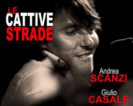 ”LE CATTIVE STRADE”: DE ANDRE’ SECONDO SCANZI, 27 NOVEMBRE LO SPETTACOLO A VILLA SANT’ANGELO