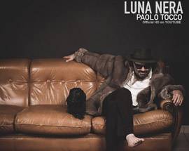 MUSICA: ”LUNA NERA”, IN RADIO IL NUOVO SINGOLO DI PAOLO TOCCO