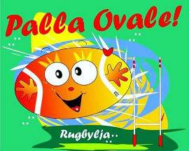 ”PALLA OVALE”: PROGETTO SBARCA NEGLI OSPEDALI PEDIATRICI ITALIANI