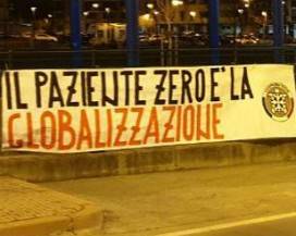 CORONAVIRUS: STRISCIONI CASAPOUND, ‘IL PAZIENTE ZERO E’ LA GLOBALIZZAZIONE’
