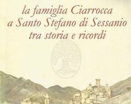 SANTO STEFANO DI SESSANIO: TRA STORIA E RICORDI, L’ULTIMA OPERA DI CIARROCCA