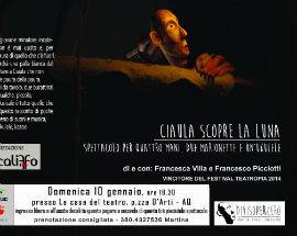 L’AQUILA: ”CIAULA SCOPRE LA LUNA”, MARIONETTE PIAZZA D’ARTI