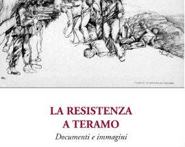 LA RESISTENZA A TERAMO NEL LIBRO DI SANDRO MELARANGELO