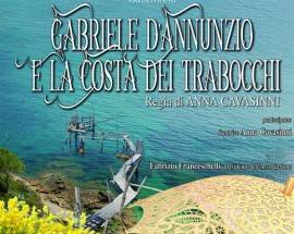 D’ANNUNZIO E LA COSTA DEI TRABOCCHI: PRESENTAZIONE DOCUMENTARIO A SAN VITO