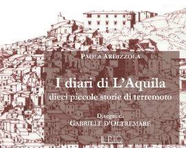LIBRI: AL MUSPAC PRESENTAZIONE DEI DIARI DELL’AQUILA, RIFLESSIONE INTERIORE VERSO LA PRASSI POST-SISMA