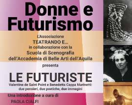 L’AQUILA: ‘LE FUTURISTE’, ALL’ACCADEMIA DI BELLE ARTI IL FUTURISMO VISTO DALLE DONNE