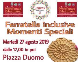 L’AQUILA: FERRATELLE IN PIAZZA DUOMO, MESSAGGIO DI INCLUSIONE E SPERANZA