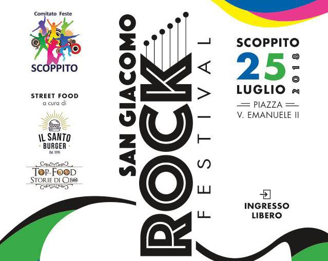 SCOPPITO: ECCO IL SAN GIACOMO ROCK FESTIVAL, MUSICA E STREET FOOD IN PIAZZA