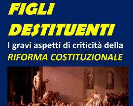 ”RIFORMA RENZI-BOSCHI-VERDINI E’ UNO STUPRO” L’ESPERTO, ”DESTITUENTI CONTRO LA COSTITUZIONE”