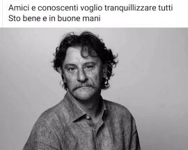 MALORE GIORGIO TIRABASSI: ”VOGLIO TRANQUILLIZZARE TUTTI, STO BENE”