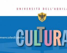 UNIVAQ: TORNANO I ”MERCOLEDI’ DELLA CULTURA”, IL PROGRAMMA