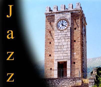 ”JAZZ SOTTO LA TORRE DI PALENA”: RICCO PROGRAMMA PER LA VENTESIMA EDIZIONE