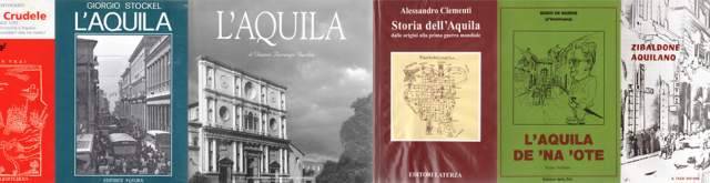 VITA, MORTE E MIRACOLI DI UNA CITTA’ FOLLE: I 10 LIBRI DA LEGGERE PER CAPIRE L’AQUILA