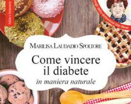 SPOLTORE: MONDO NUOVO PRESENTA NUOVO LIBRO SUL DIABETE DI MARISA LAUDADIO