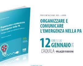L’AQUILA: PRESENTAZIONE DEL LIBRO ”COMUNICARE L’EMERGENZA NELLA PA”