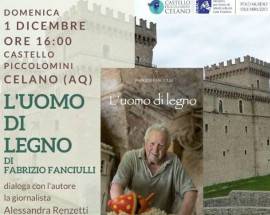 AL CASTELLO PICCOLOMINI DI CELANO IL LIBRO DI FANCIULLI SU MASTRO TONINO, L’ULTIMO FUSARO D’ABRUZZO