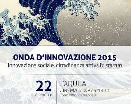 L’AQUILA: ‘ONDA INNOVAZIONE’, BILANCIO DELLA SECONDA EDIZIONE