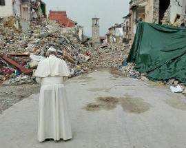 PAPA FRANCESCO AD AMATRICE ”VI SONO VICINO E PREGO PER VOI”,