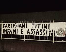 ‘PARTIGIANI TITINI INFAMI E ASSASSINI’, STRISCIONE FOIBE STRAPPATO A PESCARA
