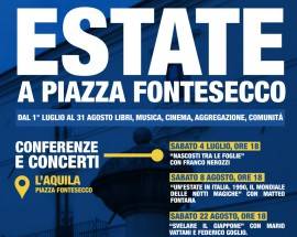 L’AQUILA: ”ESTATE A PIAZZA FONTESECCO”, IN CENTRO STORICO CONFERENZE, CINEMA, MUSICA E AGGREGAZIONE