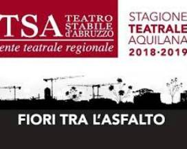 TEATRO STABILE D’ABRUZZO: ”GRANDE SUCCESSO PER LA CAMPAGNA ABBONAMENTI”