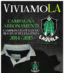 L’AQUILA RUGBY: AL VIA CAMPAGNA ABBONAMENTI 2014-2015 ”VIVIAMOLA”