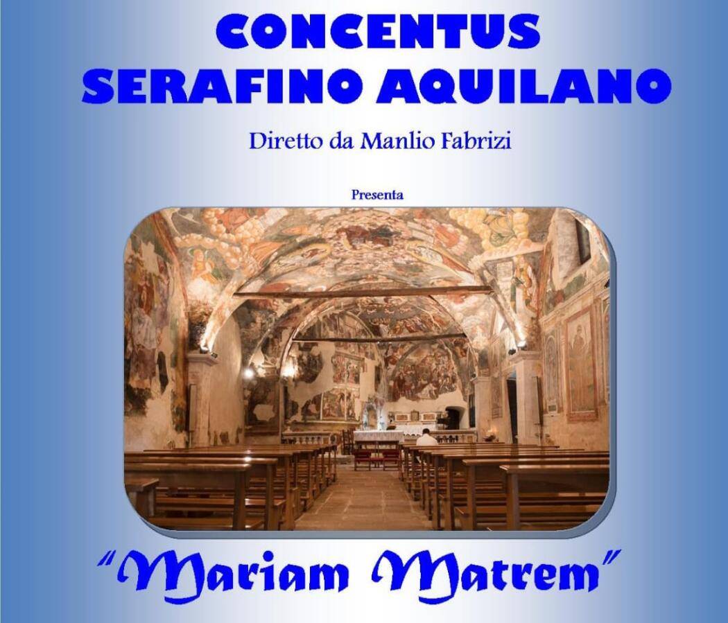 “MARIAM MATREM”, ALLA MADONNA D’APPARI CONCERTO DEL CONCENTUS SERAFINO AQUILANO