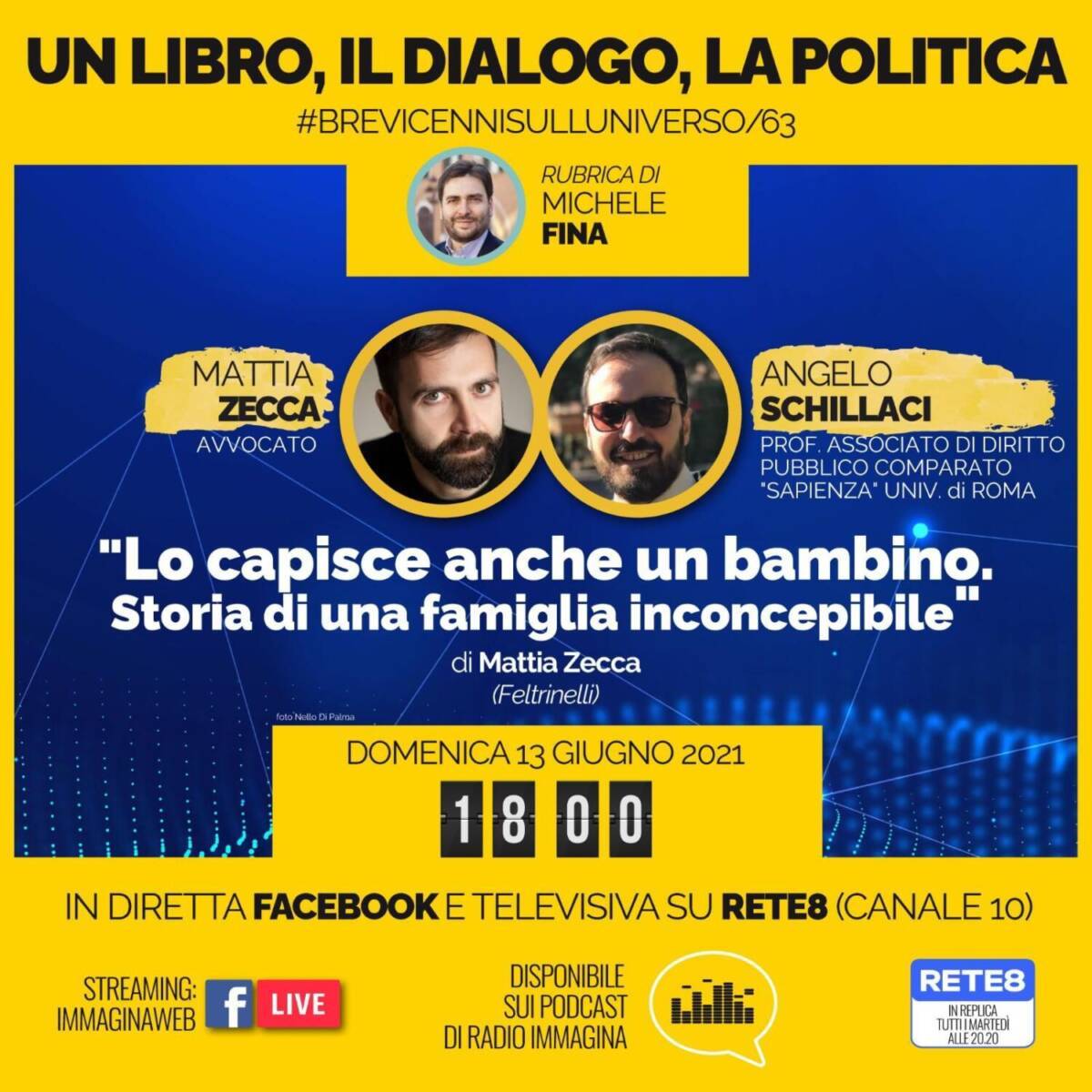 “UN LIBRO, IL DIALOGO , LA POLITICA”, ANGELO SCHILLACI E MATTIA ZECCA OSPITI DELLA RUBRICA DI FINA