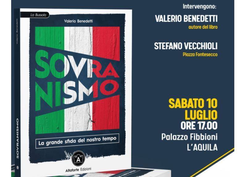 L’AQUILA, SABATO PRESENTAZIONE DI “SOVRANISMO” A PALAZZO FIBBIONI