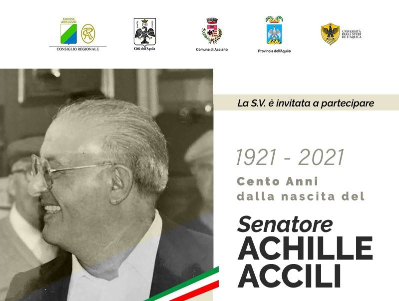 CENTENARIO DELLA NASCITA DEL SENATORE ACCILI, COMUNE ACCIANO DELIBERA L’ONORIFICENZA ALLA MEMORIA