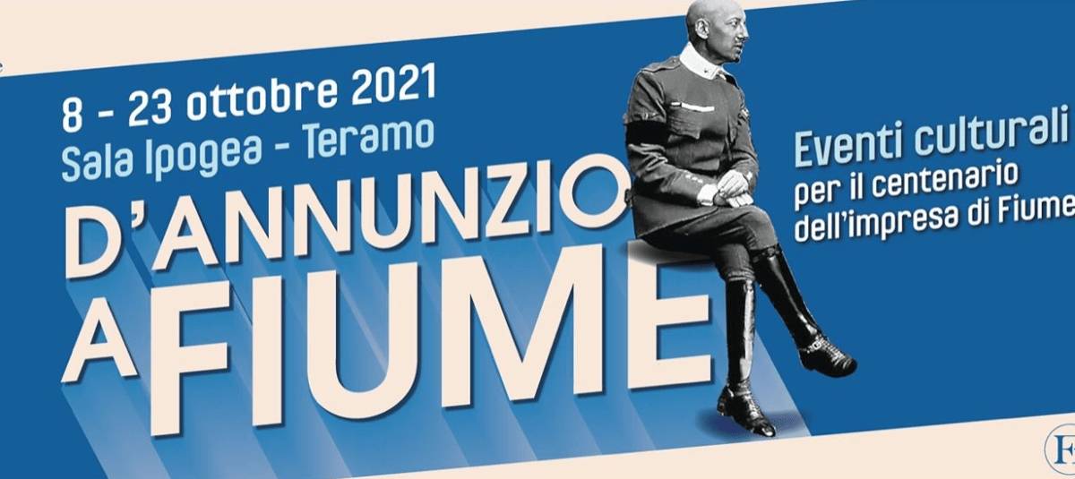 TERAMO, “D’ANNUNZIO A FIUME”: AL VIA EVENTI CULTURALI, OGGI L’INAUGURAZIONE