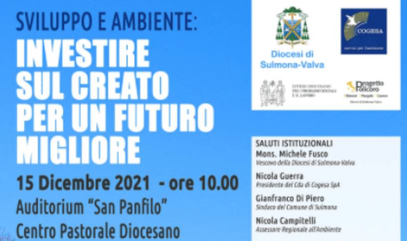 “INVESTIRE SUL CREATO PER UN FUTURO MIGLIORE”, EVENTO COGESA-DIOCESI IL 15 DICEMBRE A SULMONA