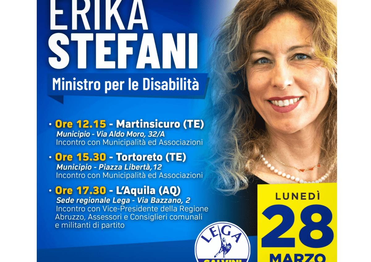 LEGA, IL MINISTRO PER LE DISABILITA’ ERIKA STEFANI DOMANI IN ABRUZZO: IL PROGRAMMA