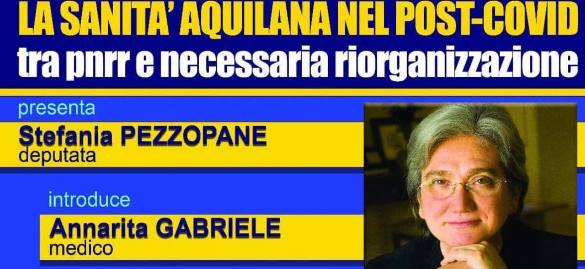 PNRR, LA SANITA’ NEL POST COVID: ROSY BINDI A L’AQUILA PER INCONTRO PUBBLICO PEZZOPANE