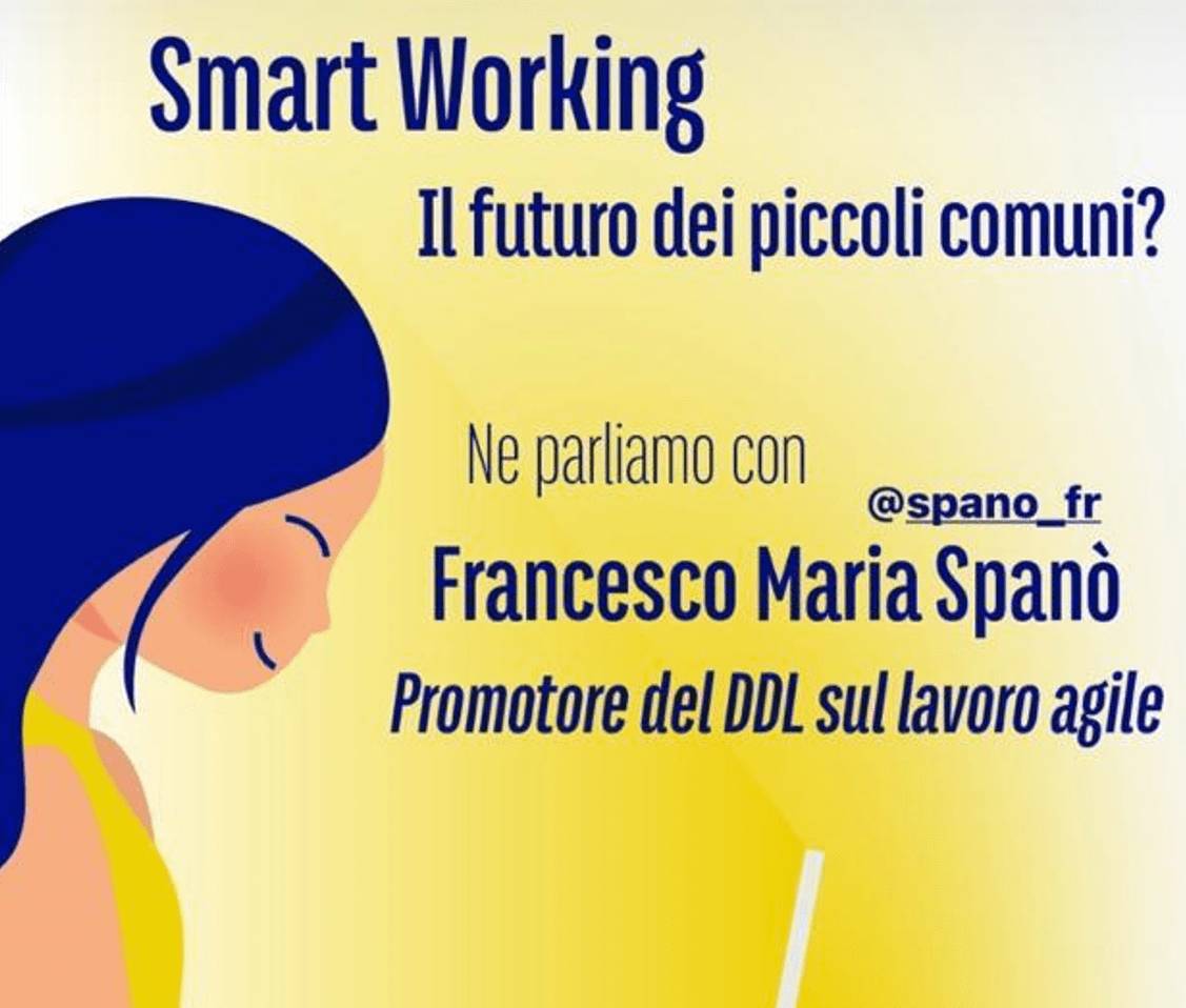 SMART WORKING, IL FUTURO DEI PICCOLI COMUNI: DIRETTA WEB CON FRANCESCO MARIA SPANO’