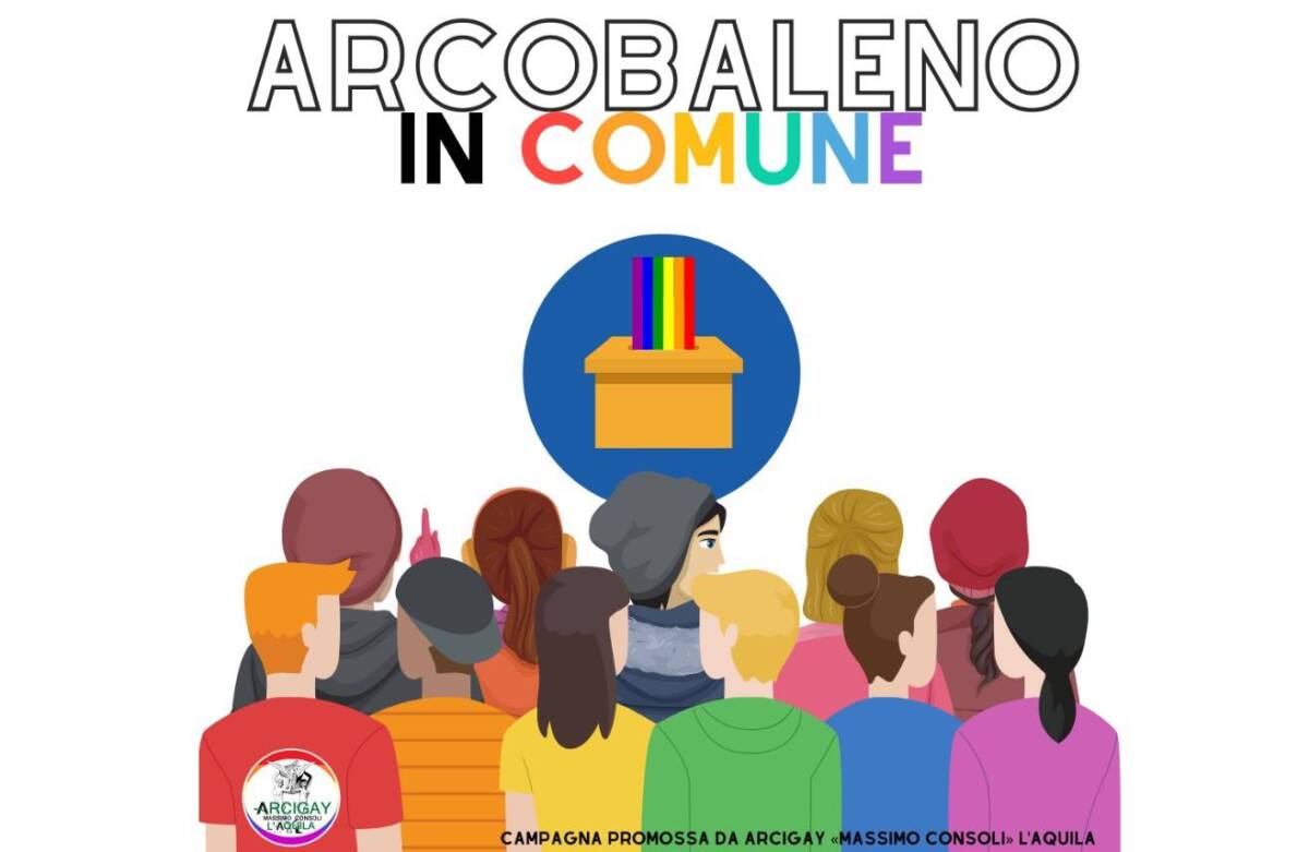 VOTO L’AQUILA, ARCIGAY LANCIA CAMPAGNA “ARCOBALENO IN COMUNE” PER DIRITTI COMUNITA’ LGBTI+