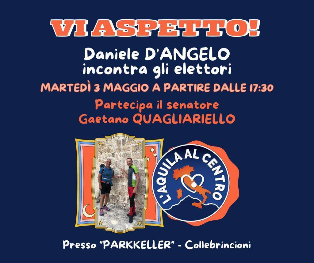 VOTO L’AQUILA: DOMANI INCONTRO D’ANGELO CON ELETTORI, PARTECIPANO QUAGLIARIELLO E SROUR