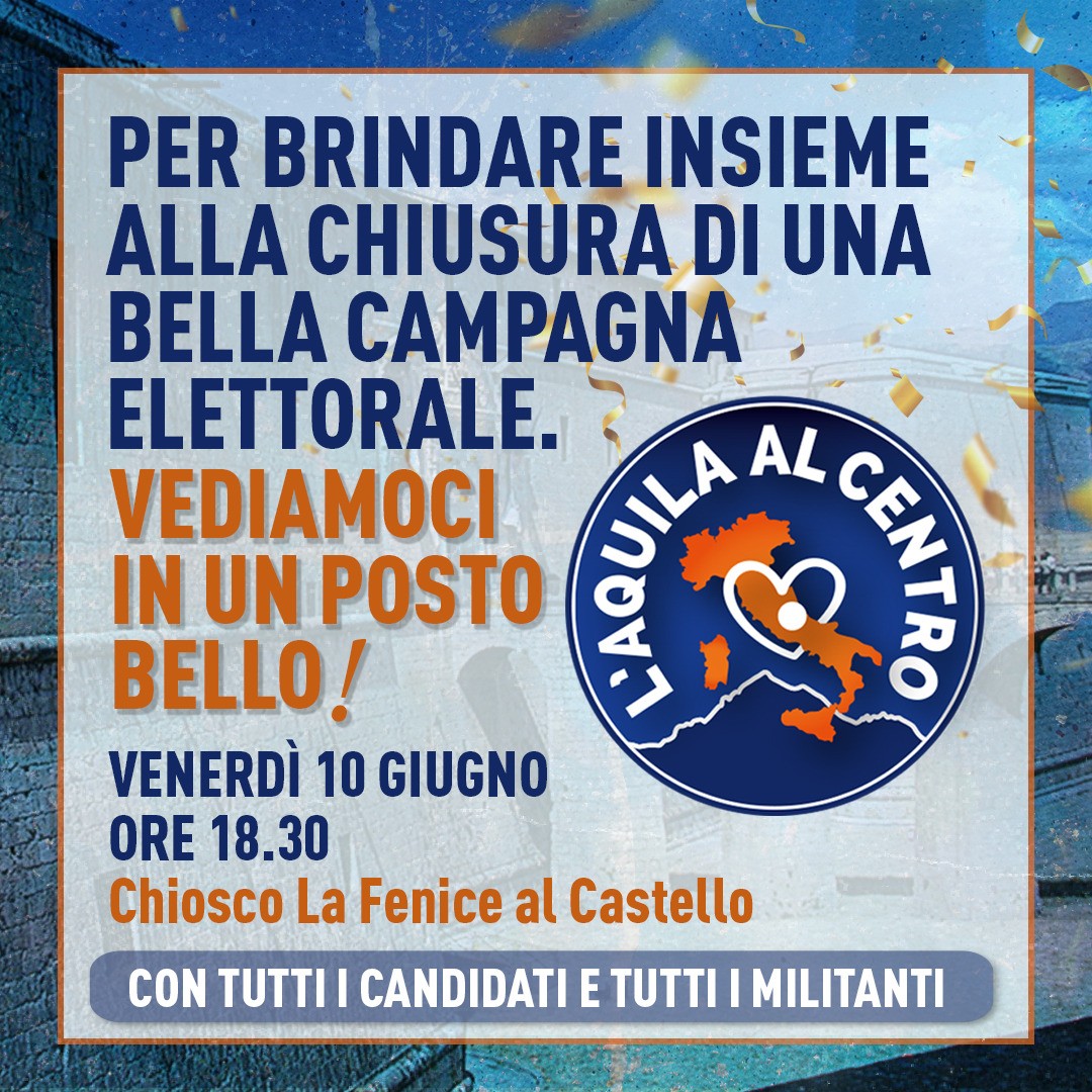 ELEZIONI: “L’AQUILA AL CENTRO” CHIUDE CAMPAGNA ELETTORALE DOMANI AL CASTELLO