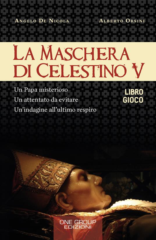 IL LIBROGAME “LA MASCHERA DI CELESTINO V”: INTERVISTA AGLI AUTORI ORSINI E DE NICOLA, LA DIRETTA