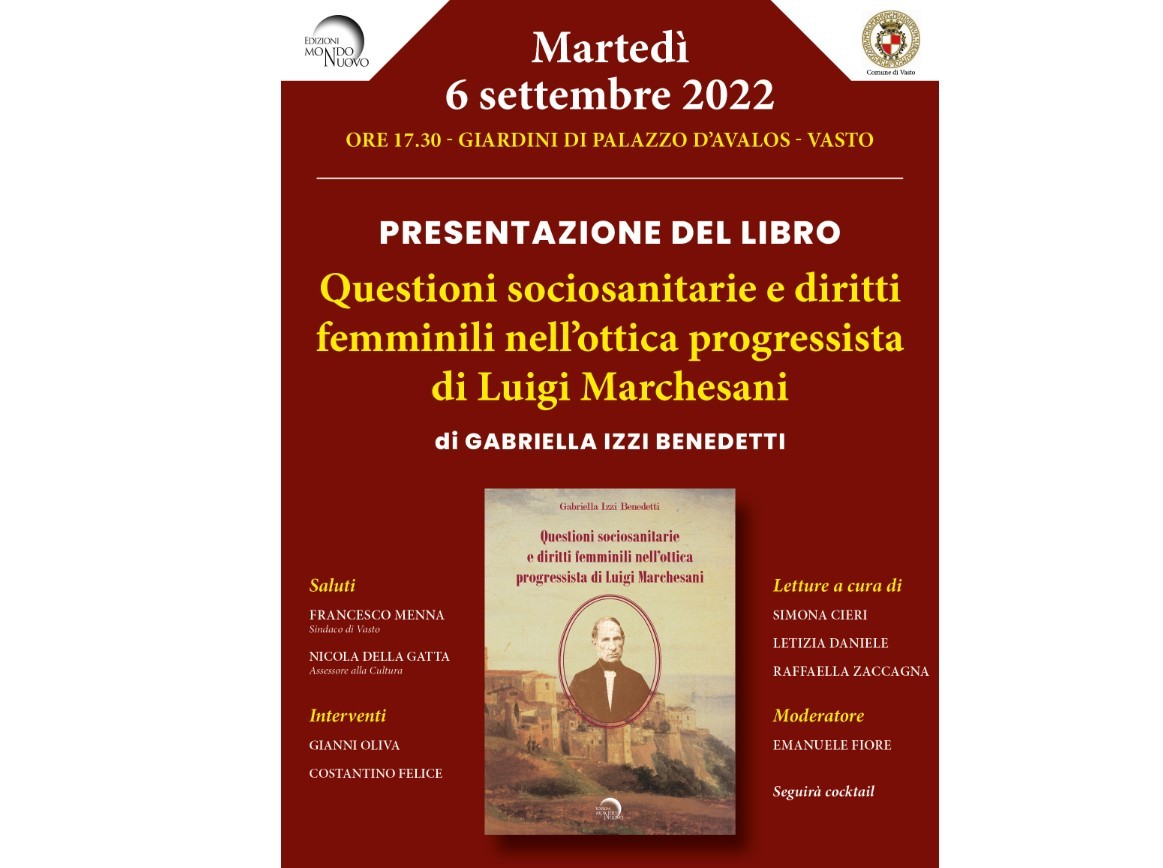 VASTO: IL 6 SETTEMBRE PRESENTAZIONE DEL LIBRO DELLA PROFESSORESSA IZZI BENEDETTI SU LUIGI MARCHESANI