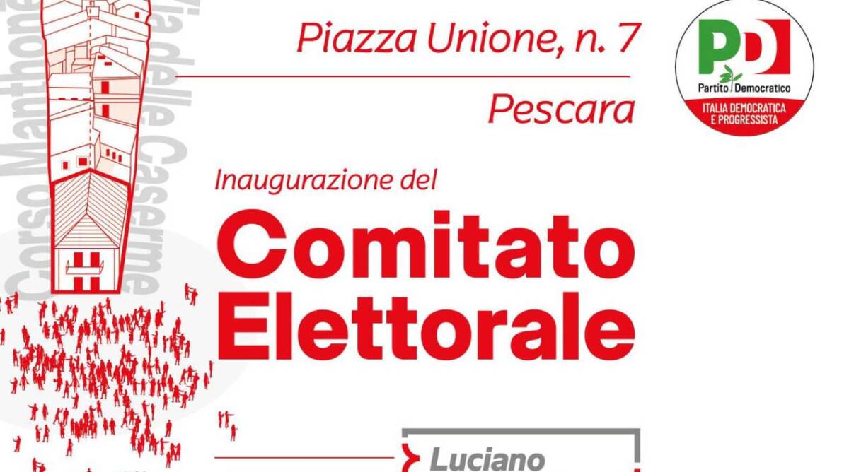 ELEZIONI, OGGI INAUGURAZIONE COMITATO ELETTORALE D’ALFONSO A PESCARA