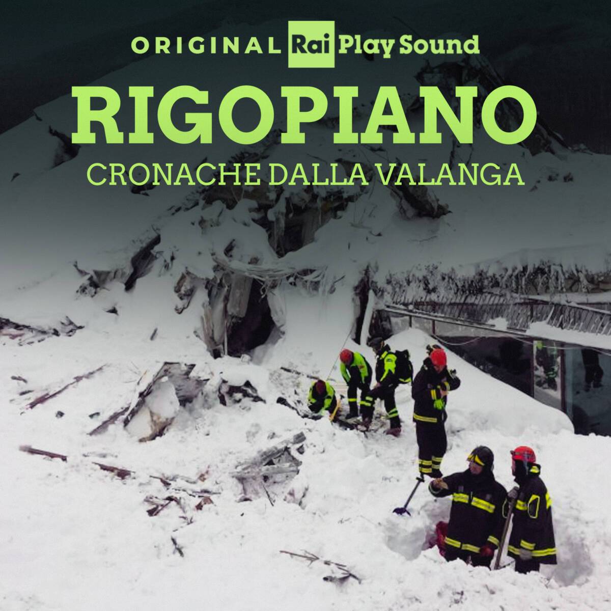 “RIGOPIANO – CRONACHE DALLA VALANGA”: LUNEDÌ PRESENTAZIONE PODCAST TGR ABRUZZO