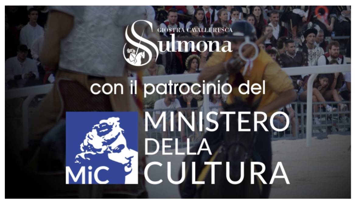 IL MINISTRO DELLA CULTURA CONCEDE IL PATROCINIO ALLA GIOSTRA CAVALLERESCA DI SULMONA 2023