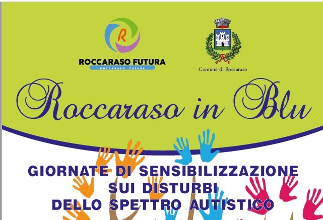 AUTISMO: “ROCCARASO IN BLU” DAL 4 AL 6 AGOSTO, DOMANI LA PRESENTAZIONE