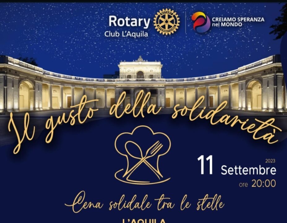 “IL GUSTO DELLA SOLIDARIETA'”: CENA ROTARY CLUB L’AQUILA CON 4 CHEF A FAVORE DIVERSAMENTE ABILI