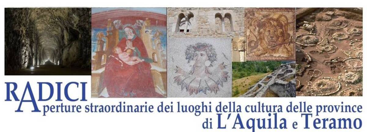 RADICI: IL 7 E 8 OTTOBRE 13 VISITE GUIDATE IN AREE ARCHEOLOGICHE E MONUMENTI TERAMO E L’AQUILA