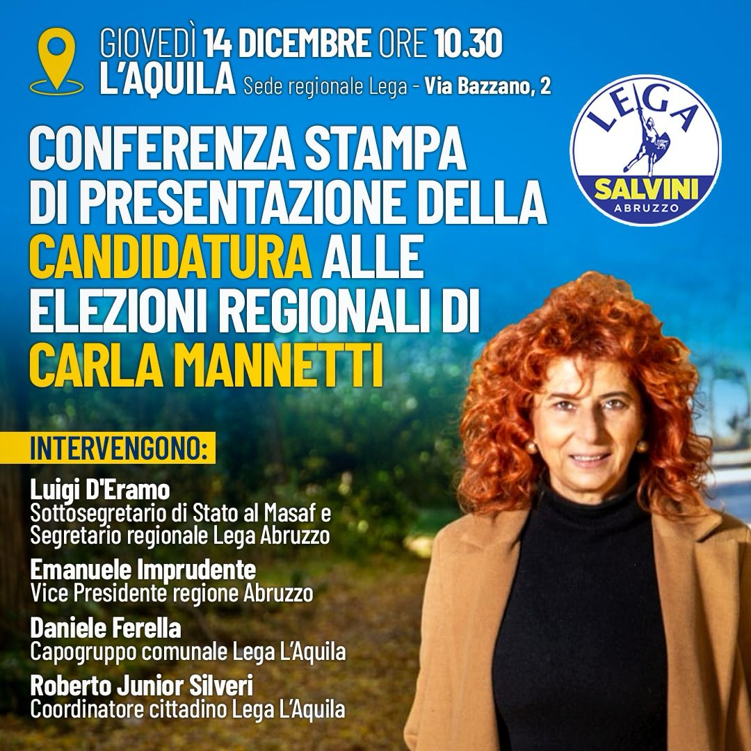 REGIONALI, LEGA: ALL’AQUILA PRESENTAZIONE CANDIDATURA CARLA MANNETTI