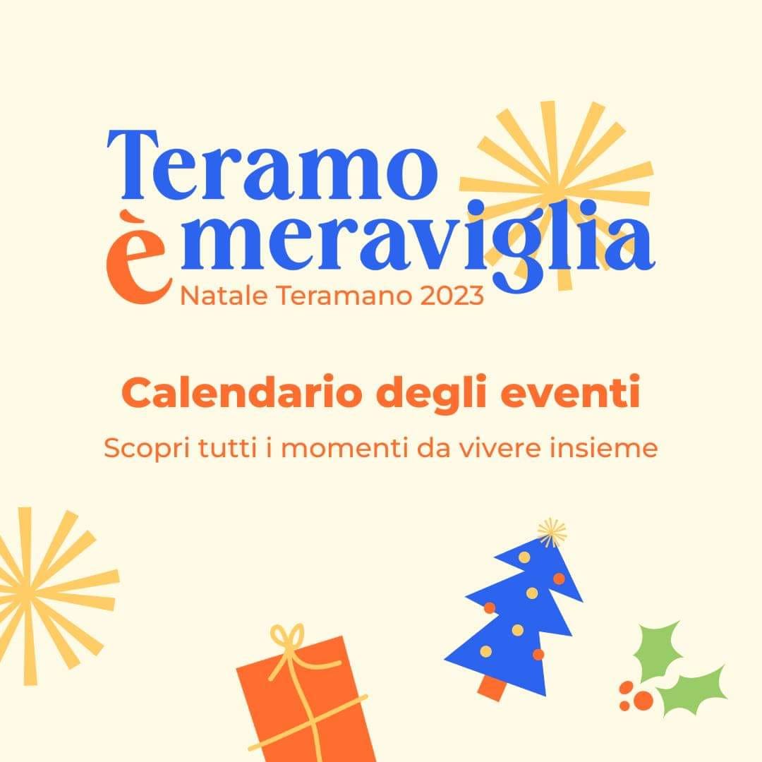“TERAMO E’ MERAVIGLIA”: TUTTI GLI APPUNTAMENTI PER NATALE