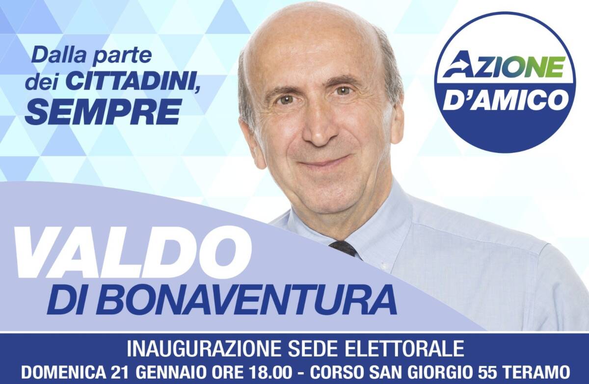 ELEZIONI REGIONALI: DOMANI A TERAMO INAUGURAZIONE SEDE COMITATO DI DI BONAVENTURA